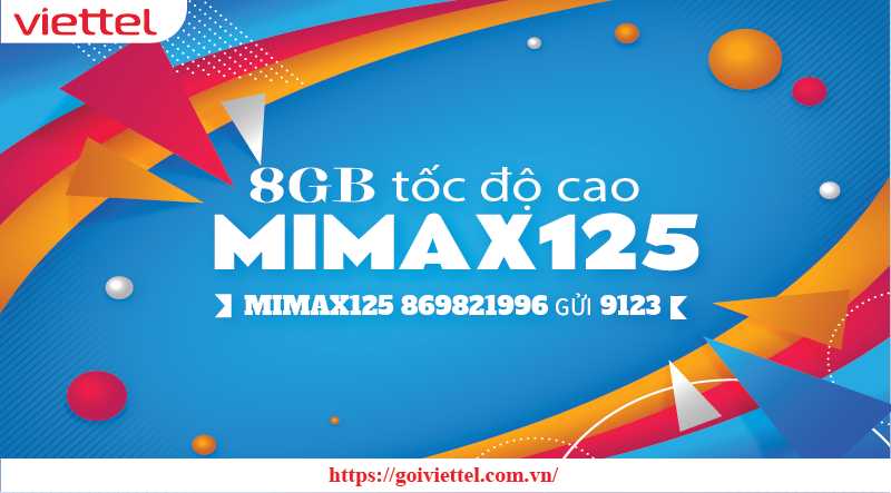 Đăng ký gói cước MIMAX125 Viettel – nhận ngay 8GB tốc độ cao 1